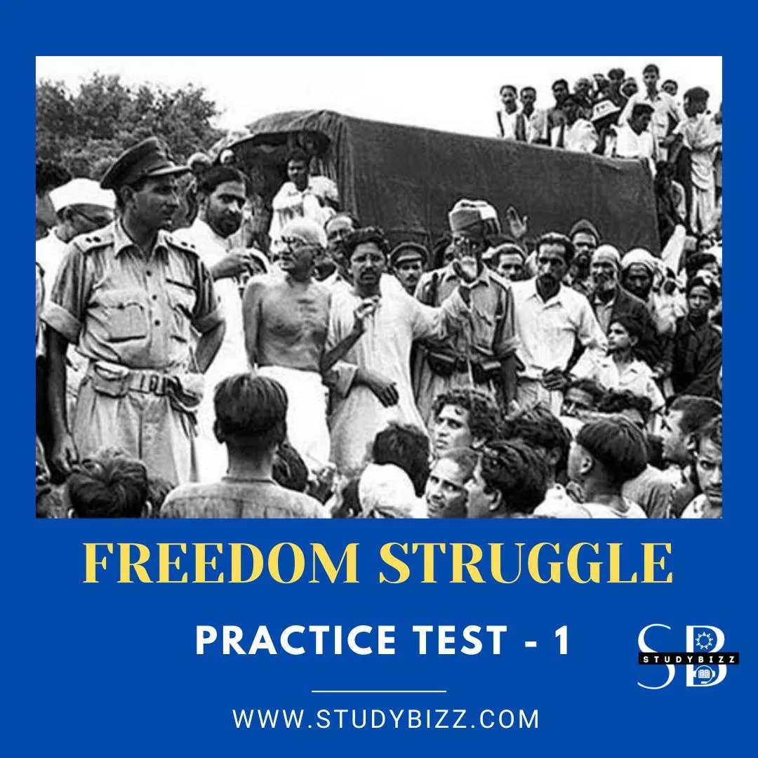 Indian History Indian Freedom Struggle Practice Test 1 By Studybizz