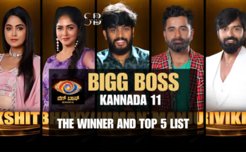 Bigg Boss Kannada Season 11: The Winner and Top 5 List