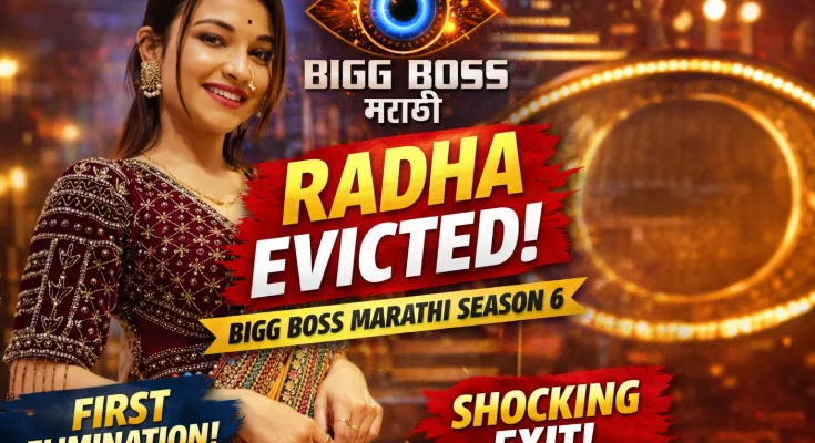 radha-evicted-from-bigg-boss-marathi-season-6