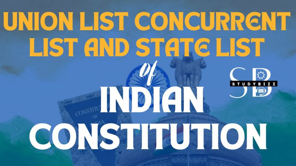 Union List Concurrent List And State List Of Indian Constitution 