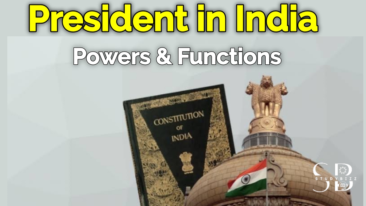 Powers and Functions of President in India