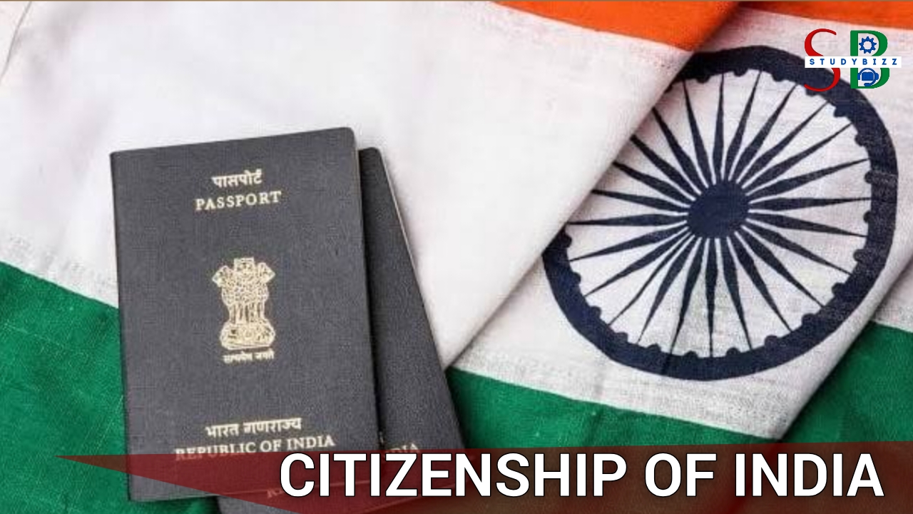 Citizenship of India detailed notes