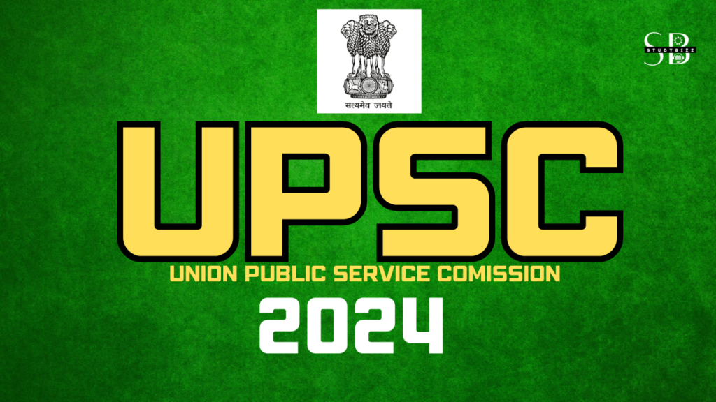 UPSC 2024 Notification, Exam Date, Vacancy, Application Form and Check