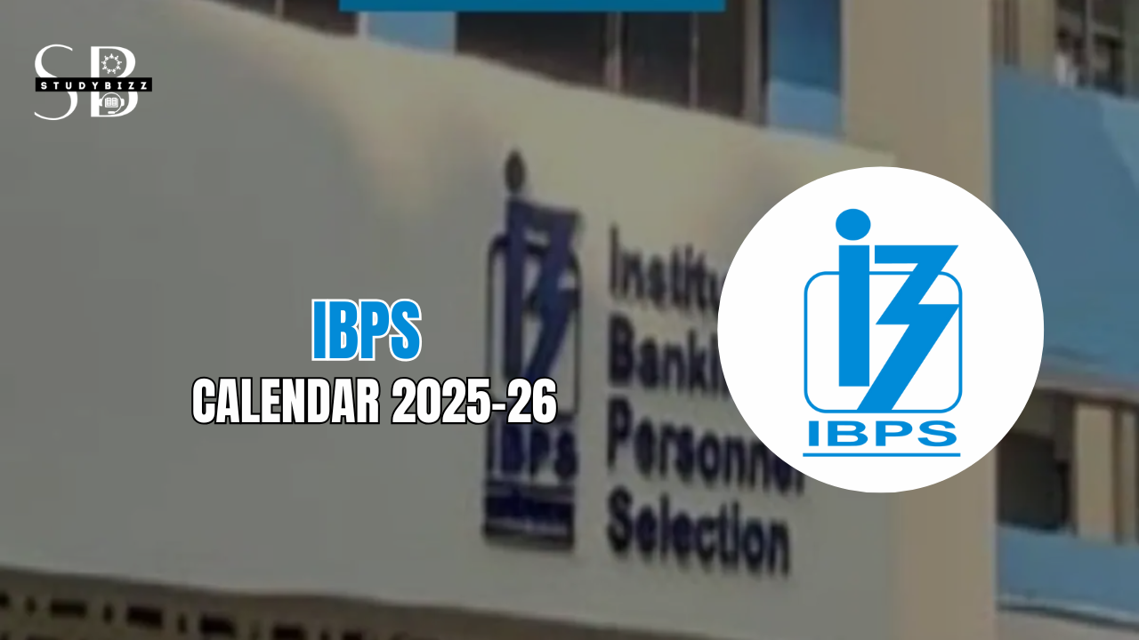 IBPS Calendar 2025-26 Released for Clerk, PO/MT, RRB Office Assistant, and Officers Scale-I, II, III