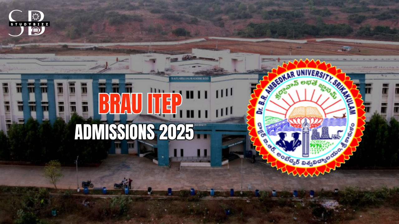 BRAU ITEP Admissions 2025 – Apply for 4-Year Integrated B.Sc. B.Ed. & B.A. B.Ed. Programs!