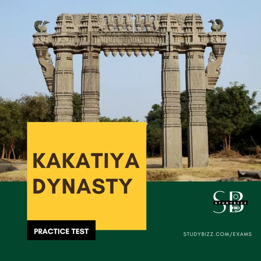 Kakatiya Dynasty Practice Test