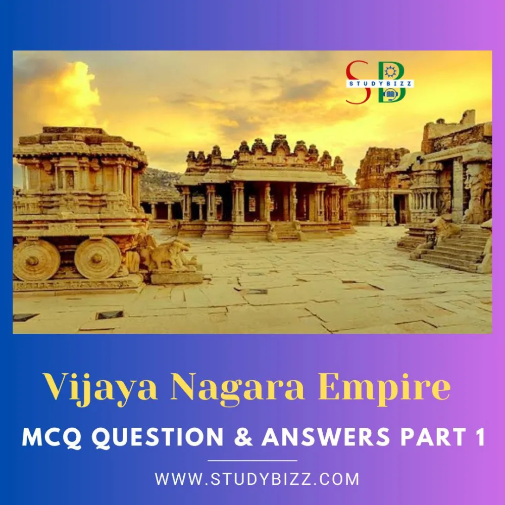Vijayanagara Empire MCQ Question and Answers Part 1