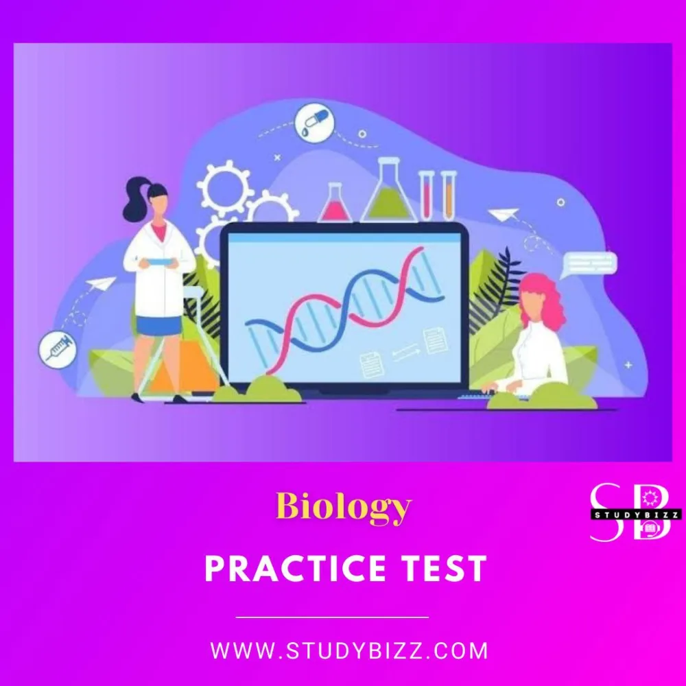 BIOLOGY Practice Test by Studybizz