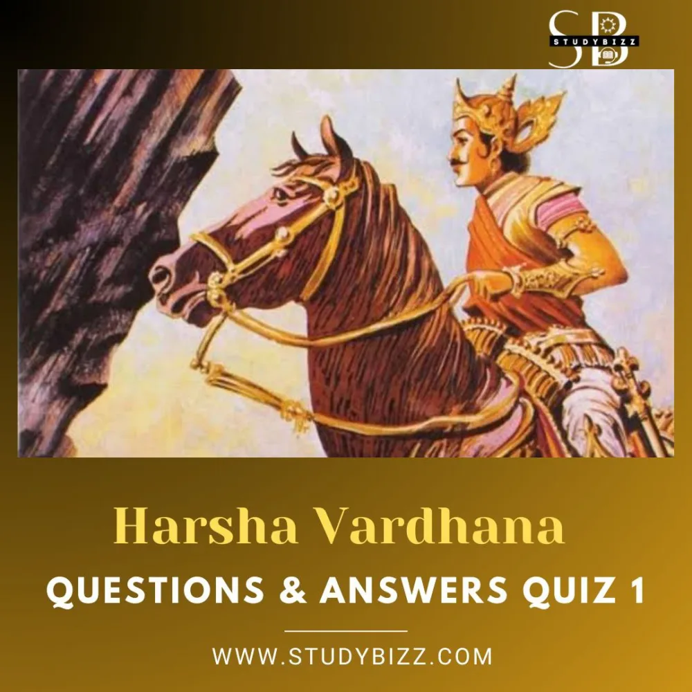 Harshavardhana Emperor MCQ Practice Question and Answers by studybizz