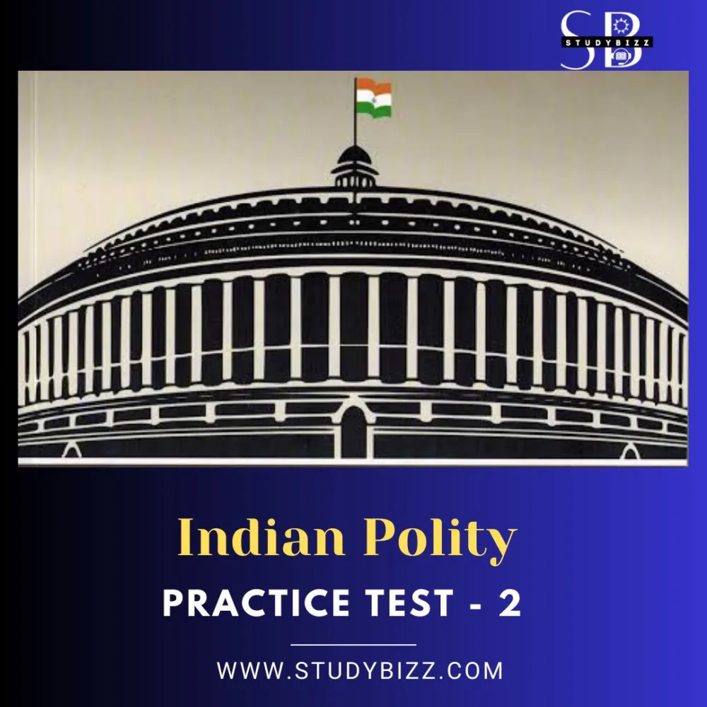 Indian Polity Practice Test 2 by studybizz