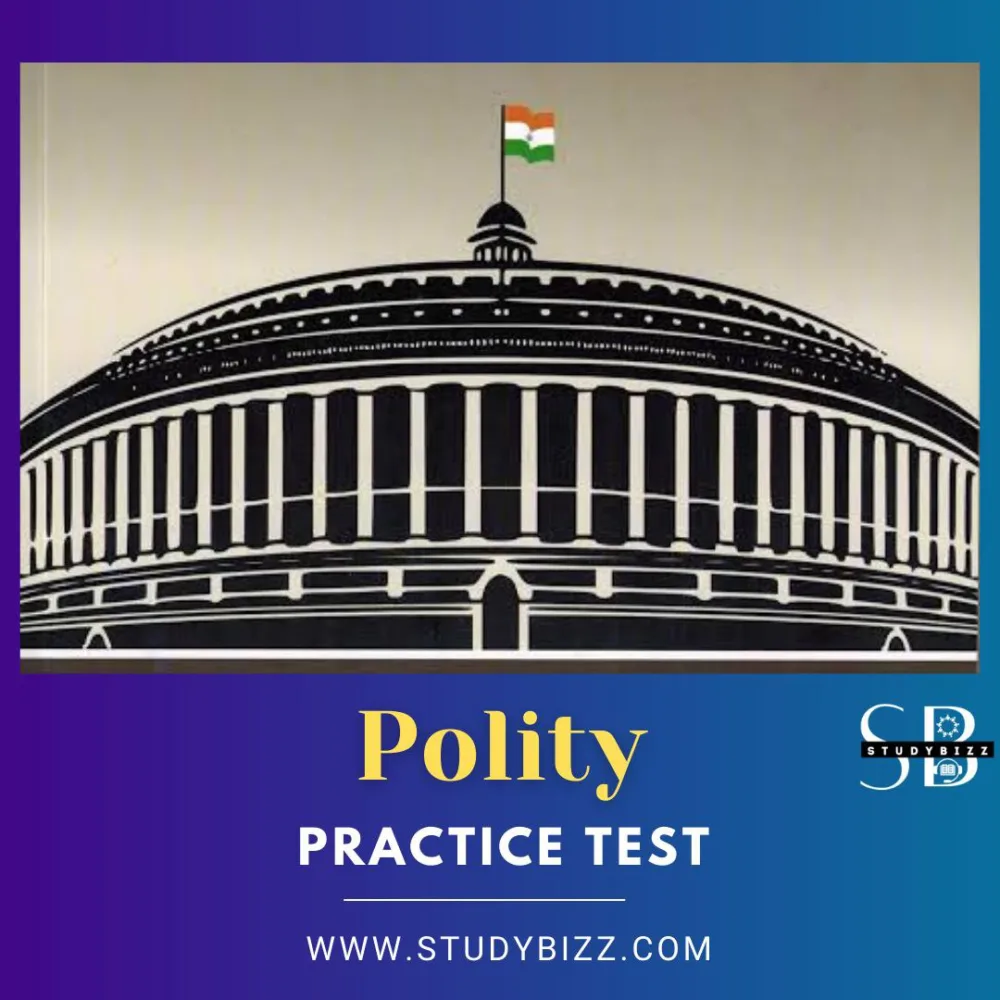 Groups Special Indian Polity Top 5 Practice tests by studybizz