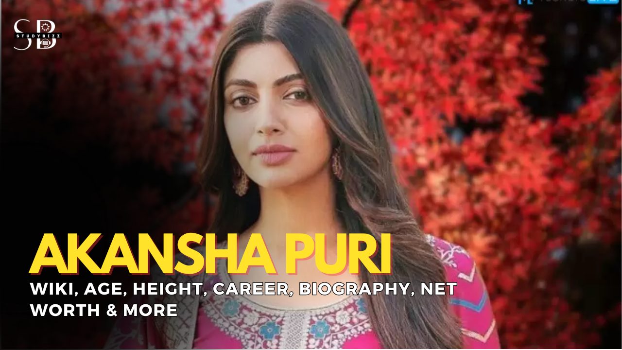 Akanksha Puri Wiki Biography, Age, Height, Weight, Husband, Boyfriend, Family, Net Worth