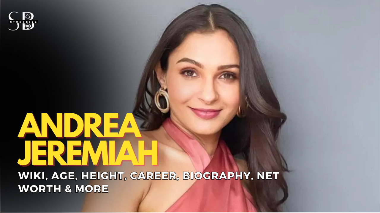 Andrea Jeremiah Wiki, Biography, Age, Height, Weight, Husband, Boyfriend, Family, Networth