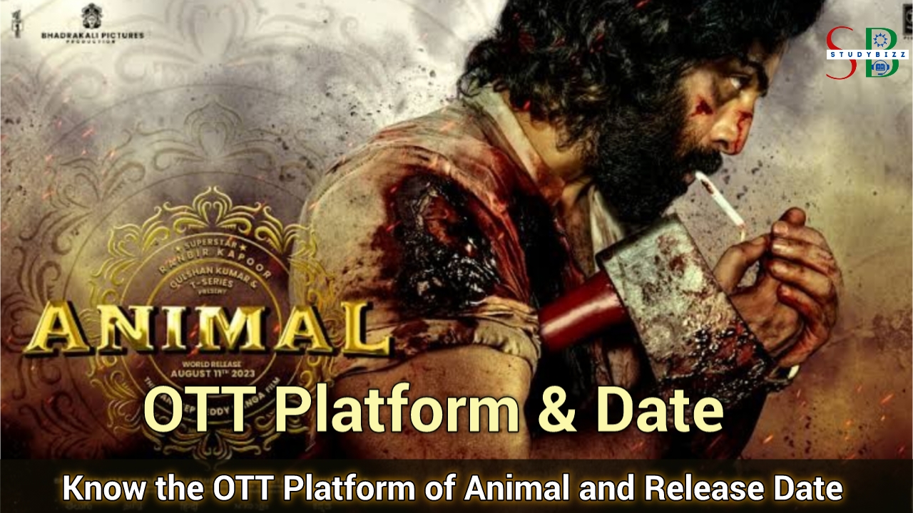 Animal Movie OTT Platform and OTT Release Date