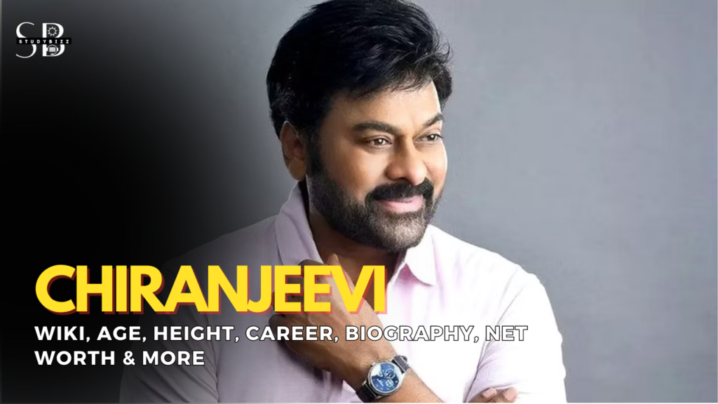 Chiranjeevi Wiki, Biography, Age, Height, Weight, Wife, Girlfriend ...