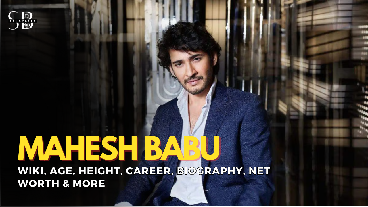 Mahesh Babu Wiki, Biography, Age, Height, Weight, Wife, Girlfriend, Family, Networth