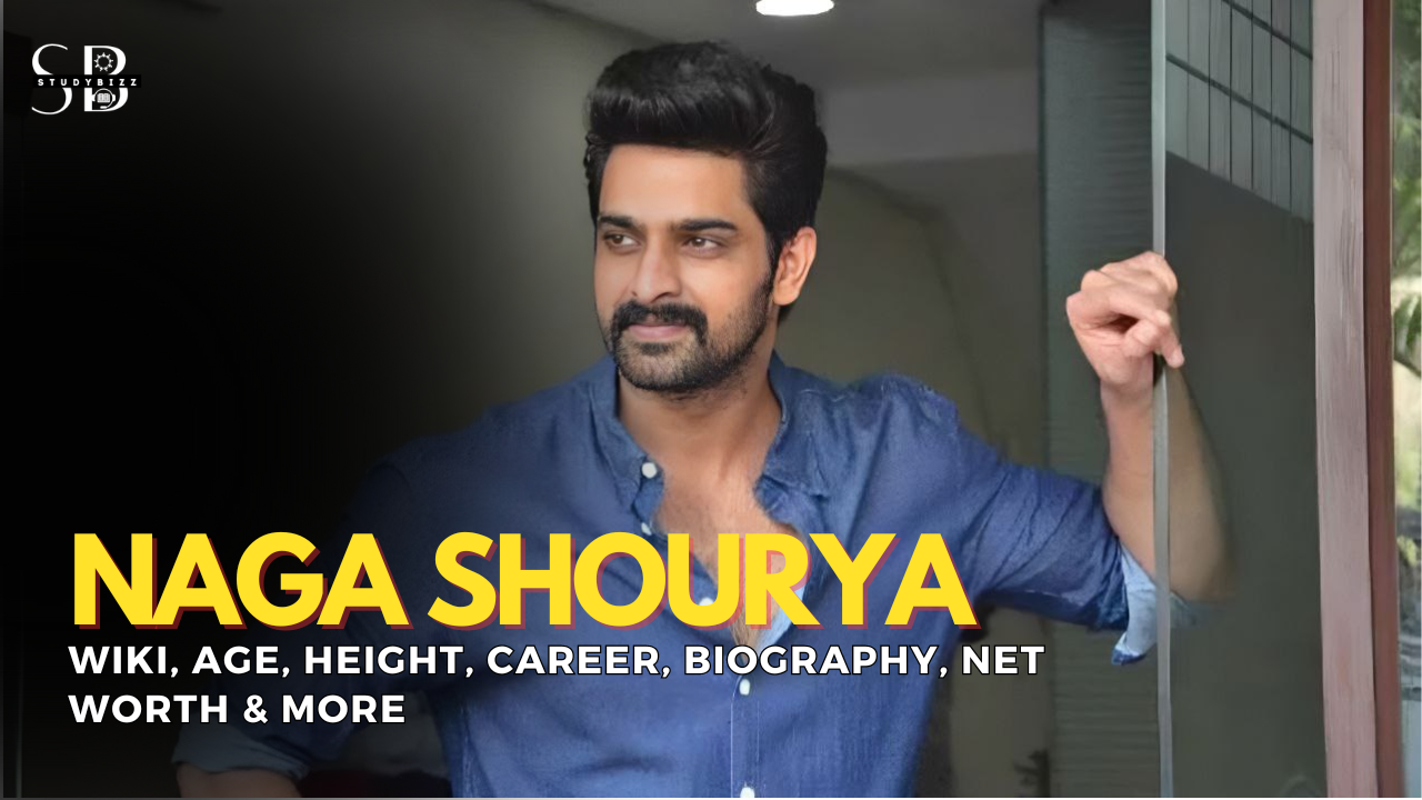 Naga Shourya Wiki, Biography, Age, Height, Weight, Wife, Girlfriend, Family, Networth