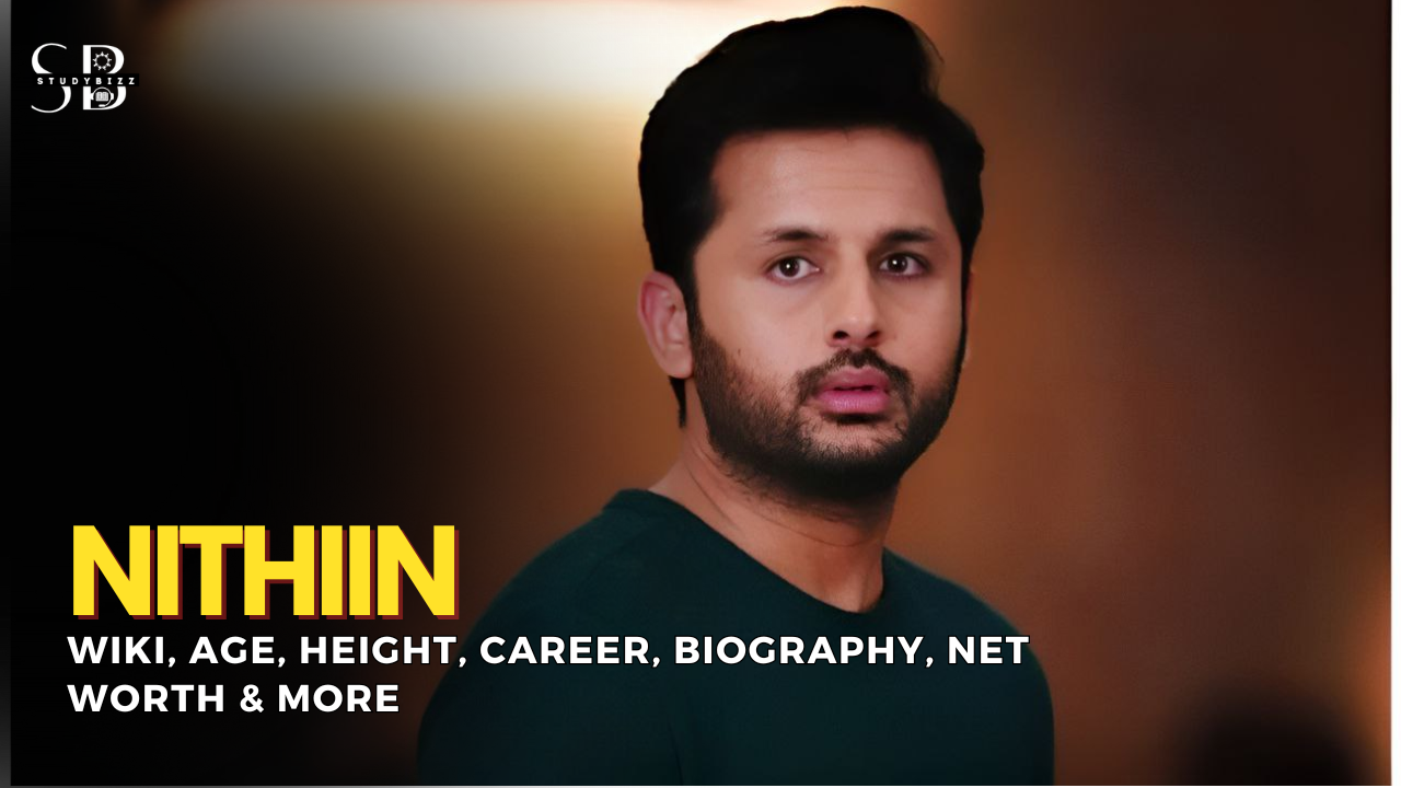 Nithiin Wiki, Biography, Age, Height, Weight, Wife, Girlfriend, Family, Networth