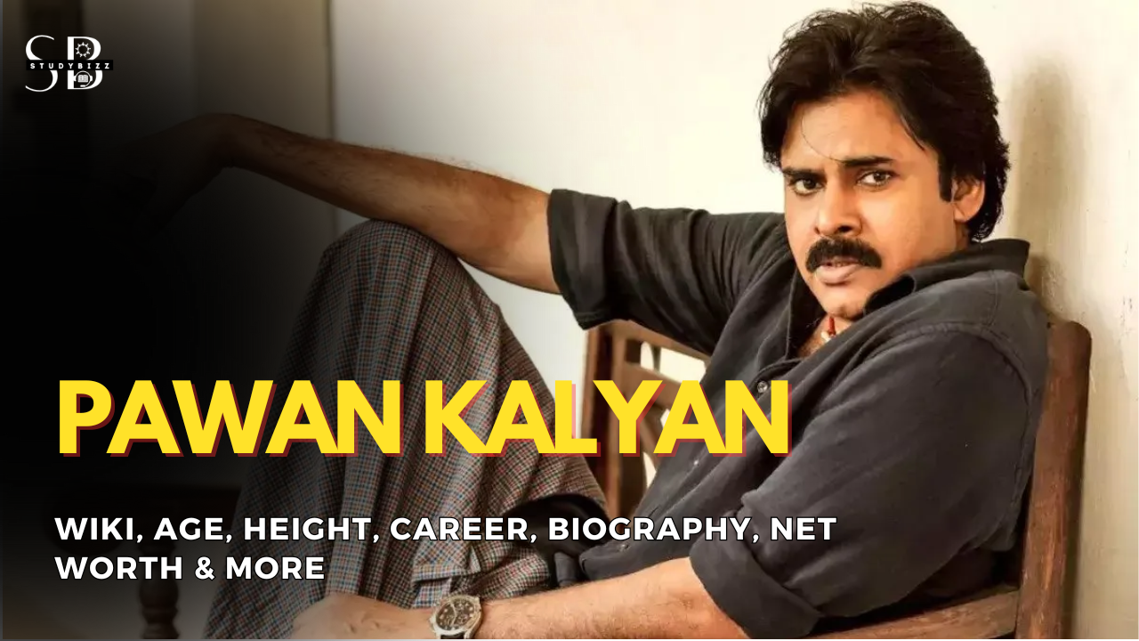 Pawan Kalyan Wiki, Biography, Age, Height, Weight, Wife, Girlfriend, Family, Networth