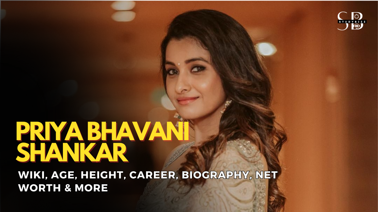 Priya Bhavani Shankar Wiki, Biography, Age, Height, Weight, Husband, Boyfriend, Family, Net Worth