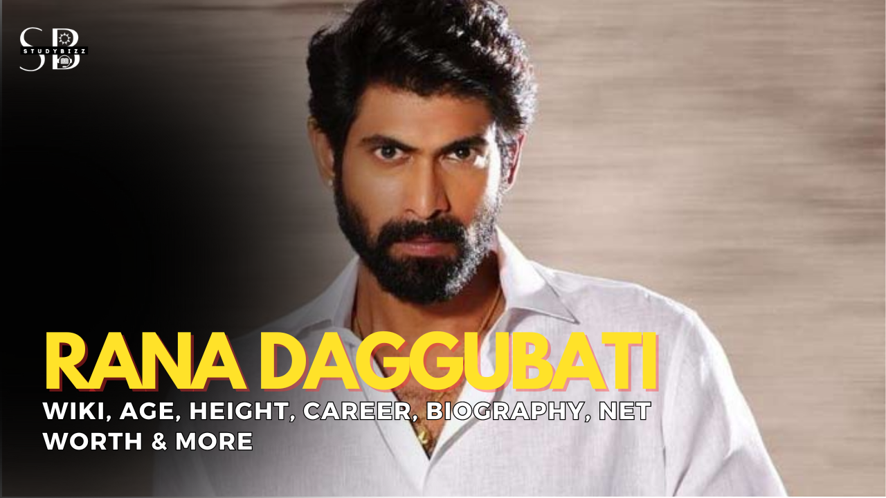 Rana Daggubati Wiki, Biography, Age, Height, Weight, Wife, Girlfriend, Family, Networth