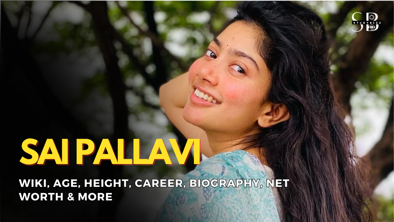 Sai Pallavi Wiki Biography, Age, Height, Weight, Boyfriend, Family, Net Worth