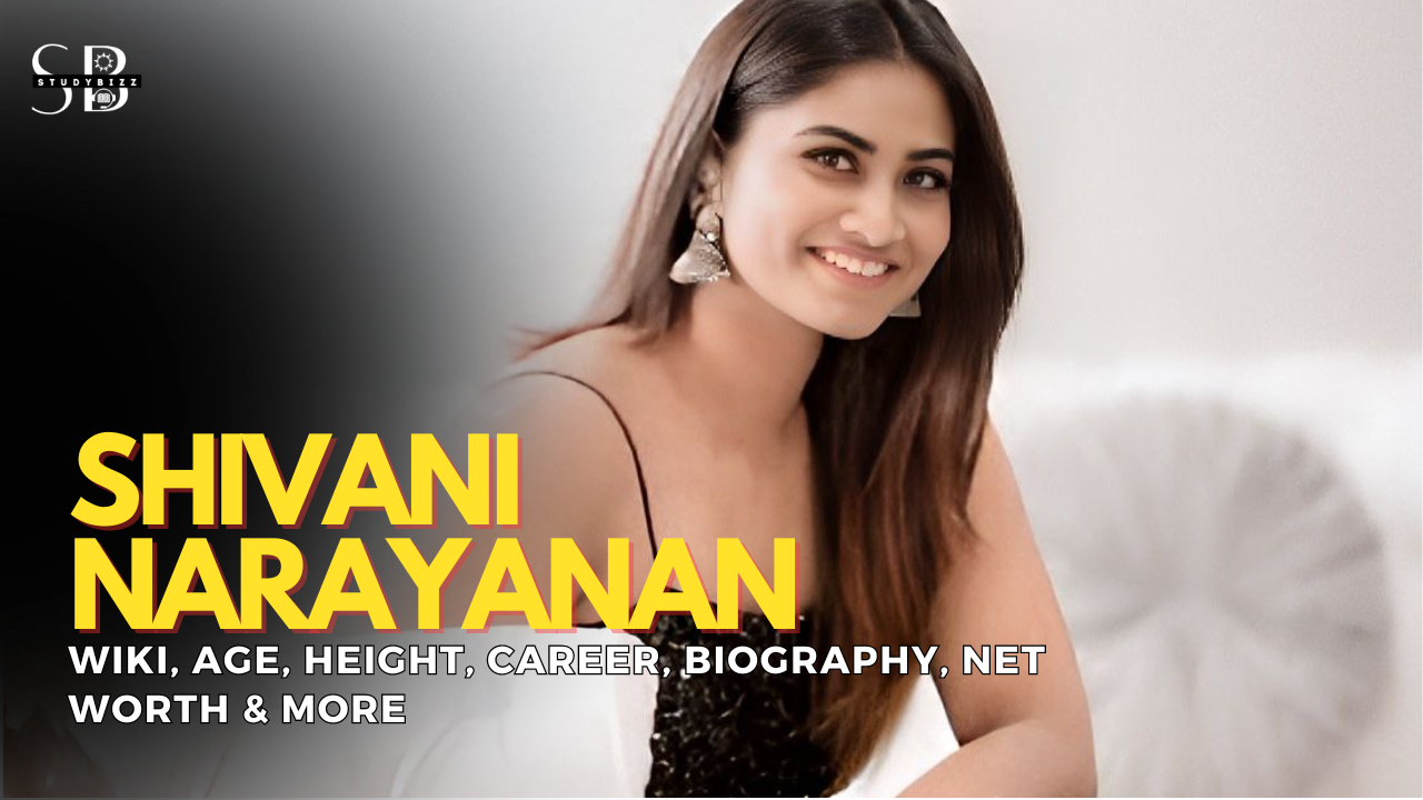 Shivani Narayanan Wiki, Biography, Age, Height, Weight, Husband, Boyfriend, Family, Networth