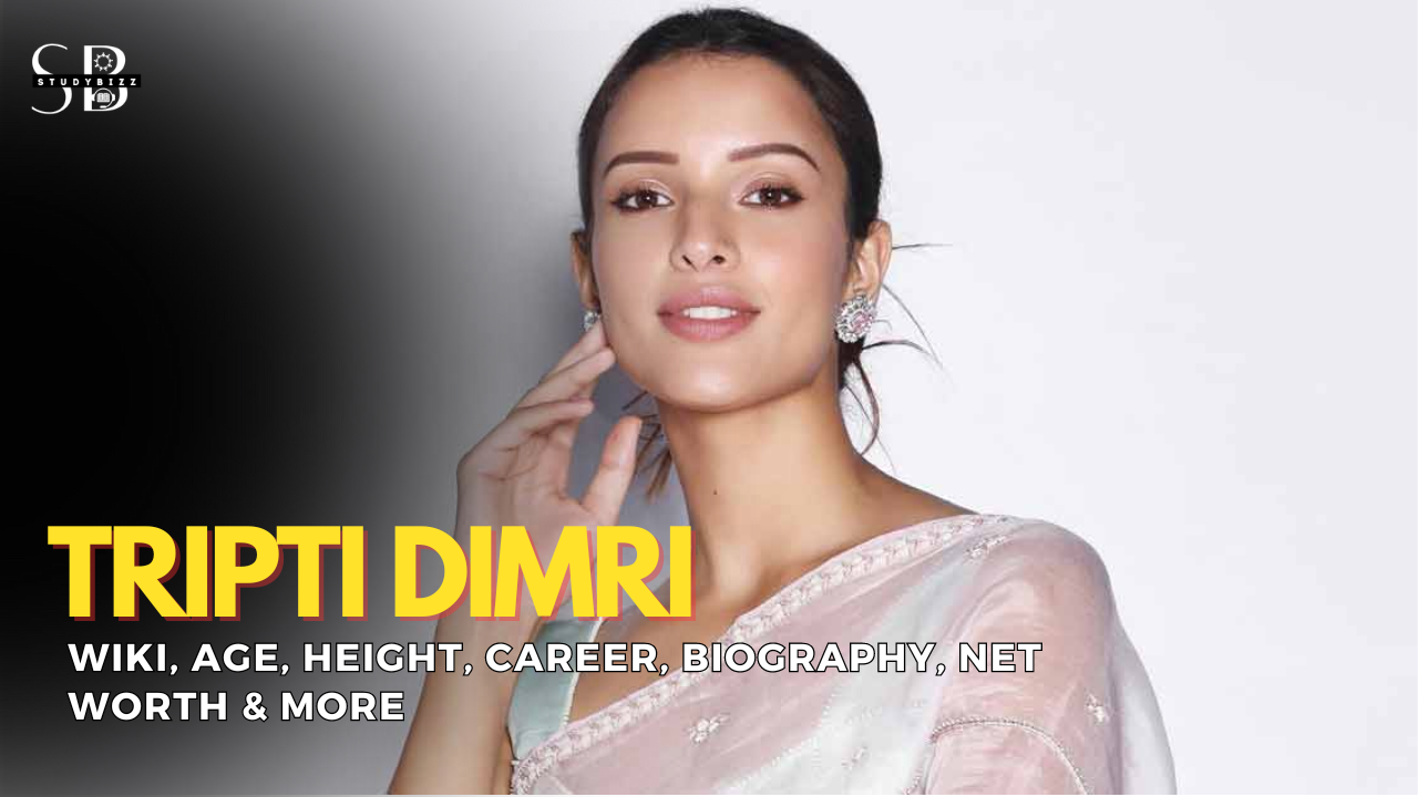 Tripti Dimri Wiki, Biography, Age, Height, Weight, Husband, Boyfriend, Family, Networth