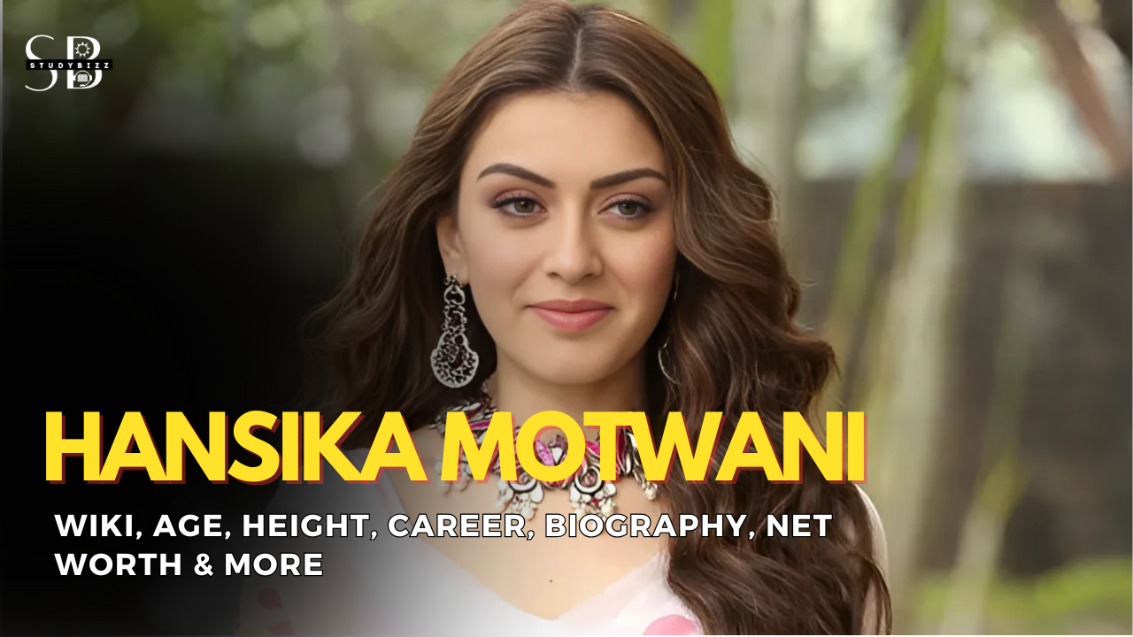 Hansika Motwani Age, Height, Boyfriend, Husband,Family, Biography, Wiki and More