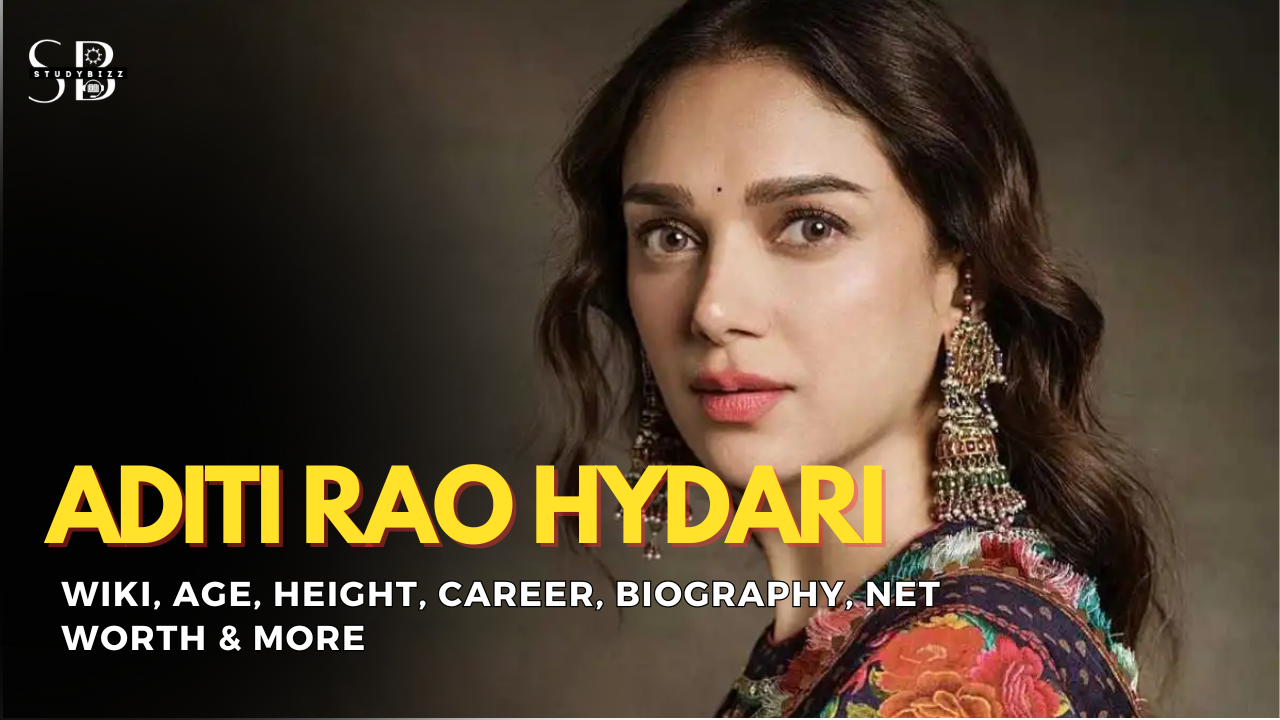 Aditi Rao Hydari Age, Family, Images, Boyfriend, Husband, Biography, Wiki & More