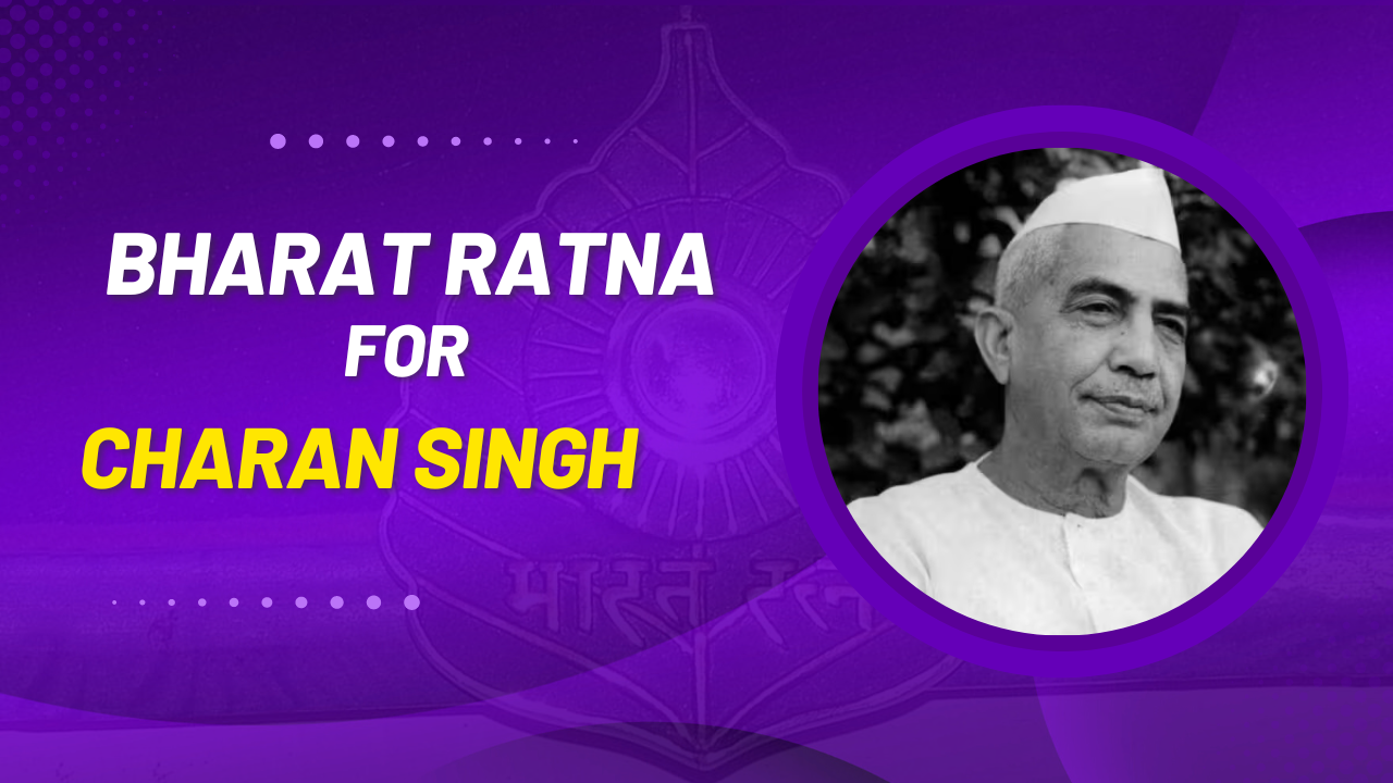 Charan Singh to be honoured with Bharat Ratna