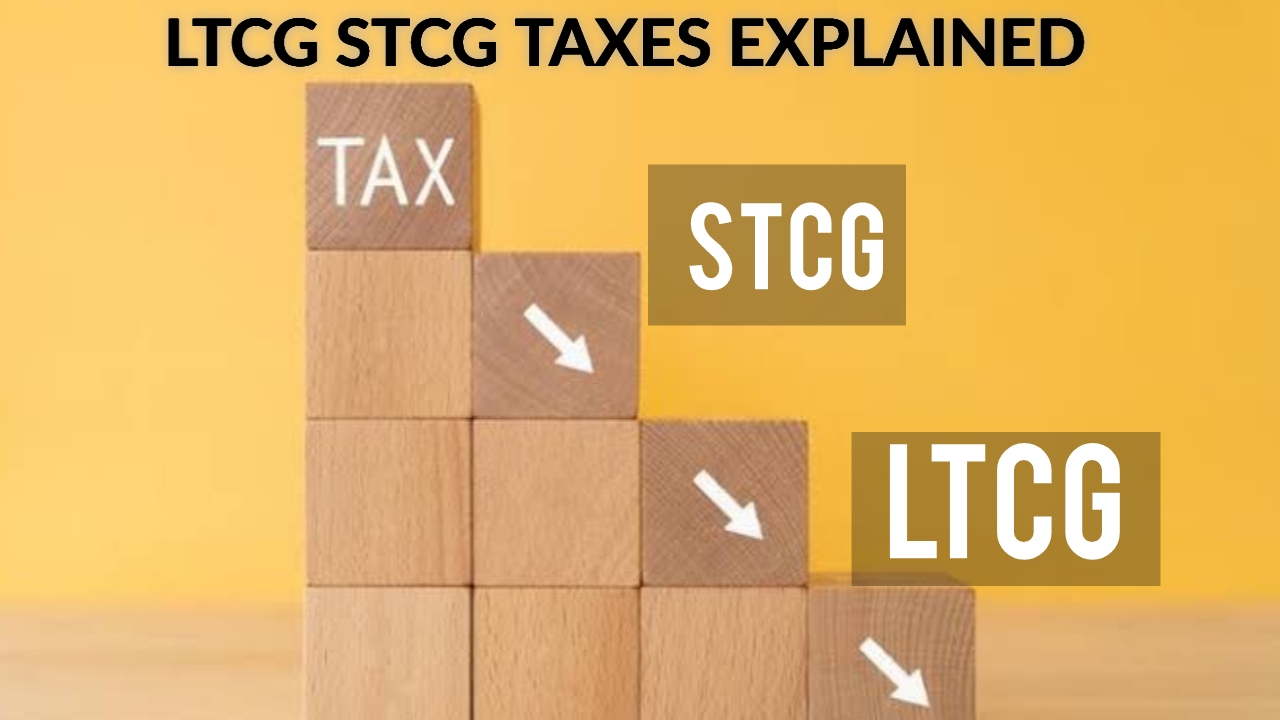 What is LTCG and STCG tax! Explained