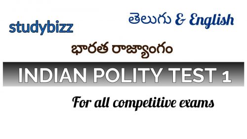 Indian Polity Test 1 – Framing of Constitution & Salient Features