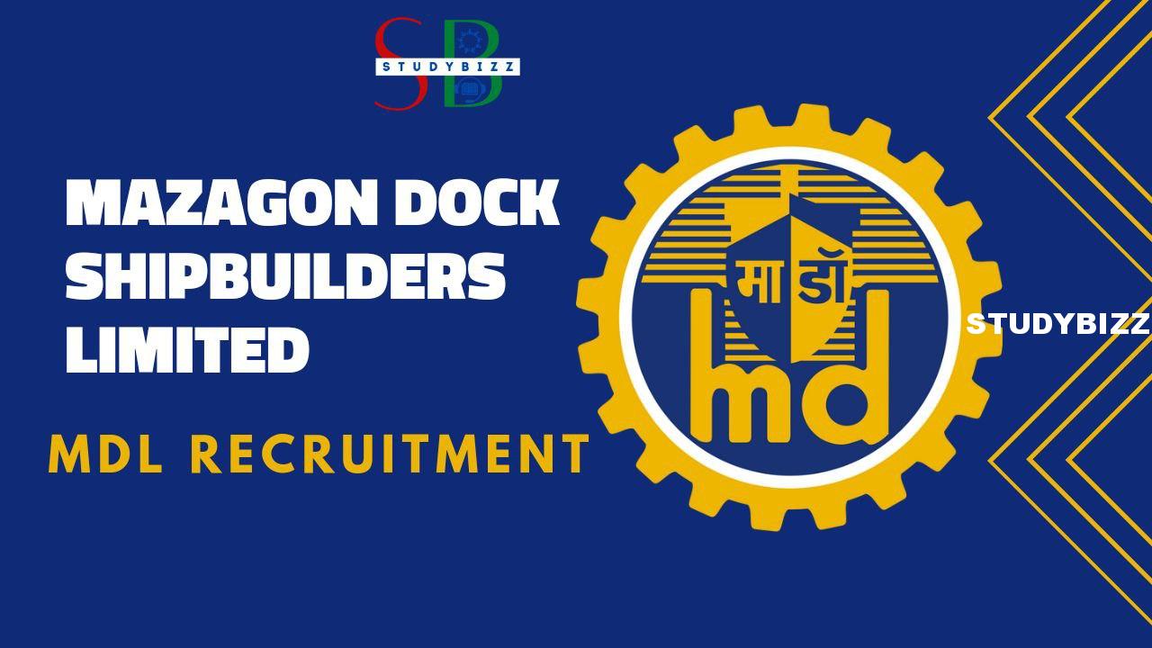 MDL Recruitment 2022 for 1041 Non Executive Posts In Mazagon Dock Shipbuilders Limited