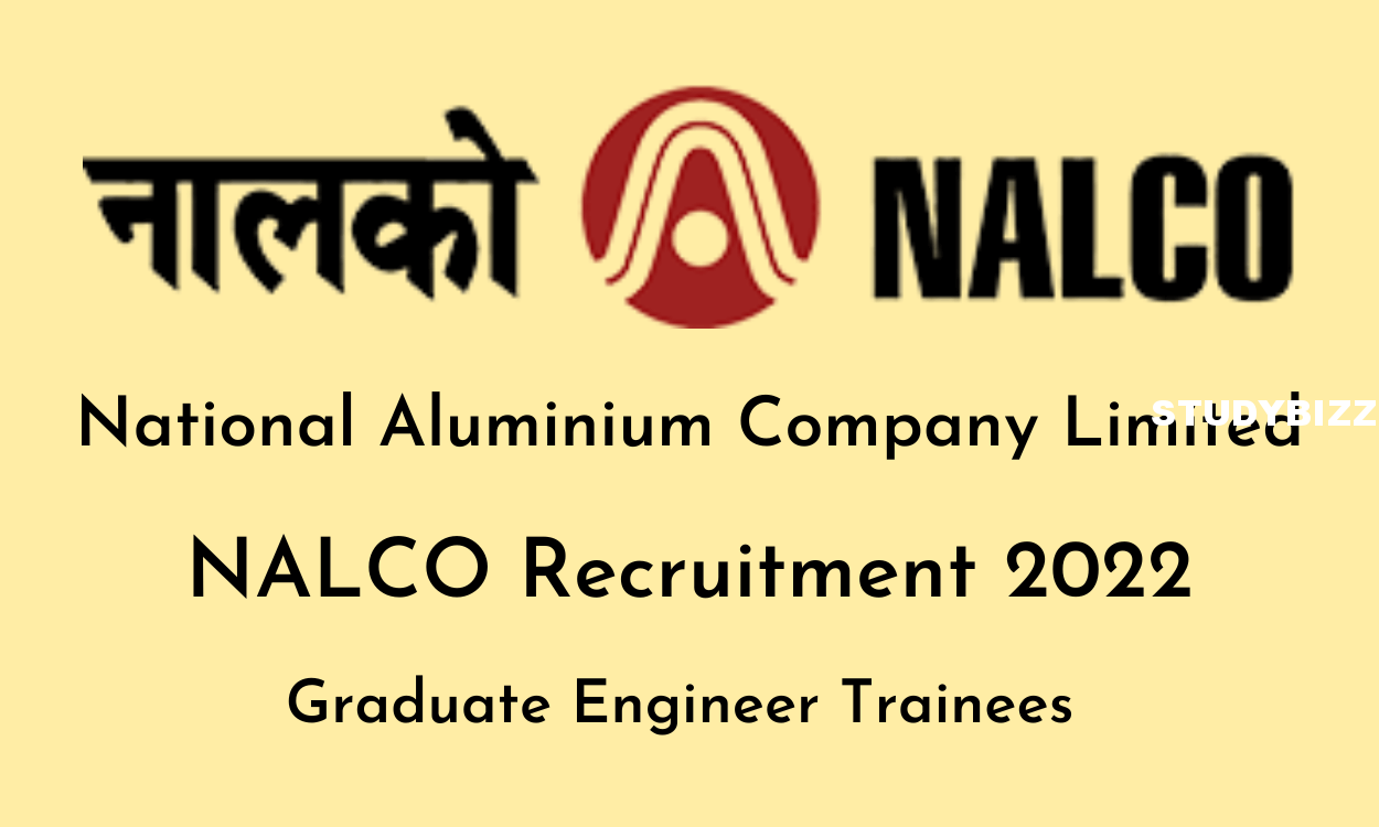 NALCO Recruitment 2022 for Graduate Engineer Trainee (GET) Posts