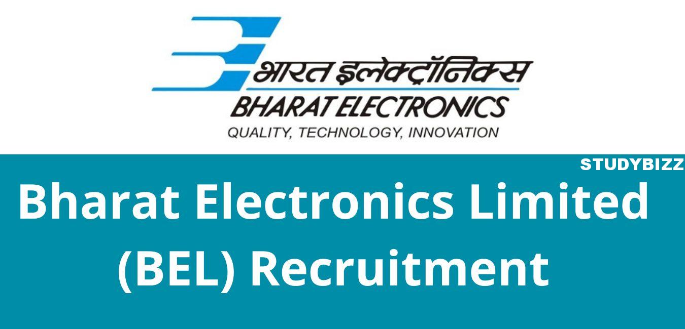 BEL Recruitment 2022 for Engineers, Engineering Assistant, Graduates, Engineering Graduate Apprentice & Other Posts