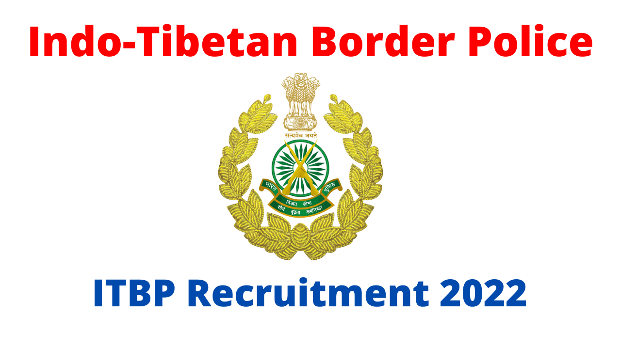 ITBP Recruitment 2022 for Assistant Commandant (Transport) and Sub  Inspector (Staff Nurse), Constable (Pioneer, Animal Transport) Posts - JOB  UPDATES