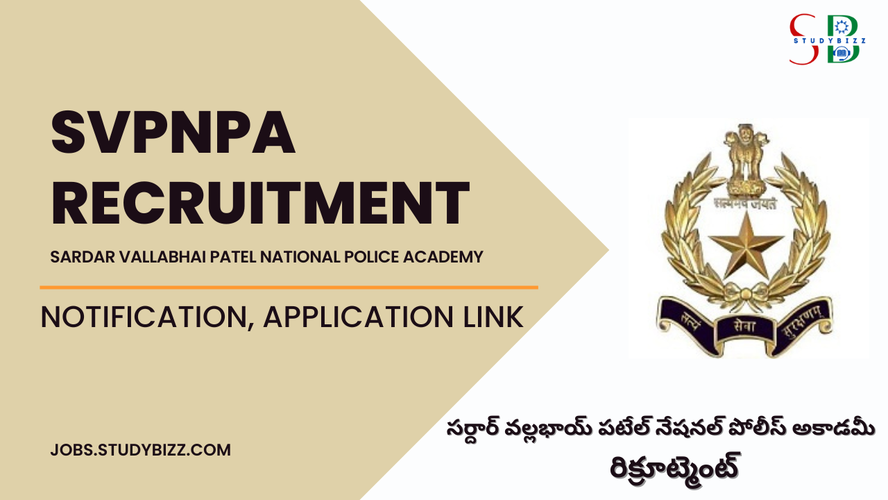 SVPNPA Recruitment 2022 for 07 System Administrator, Photographic Officer and other Posts.