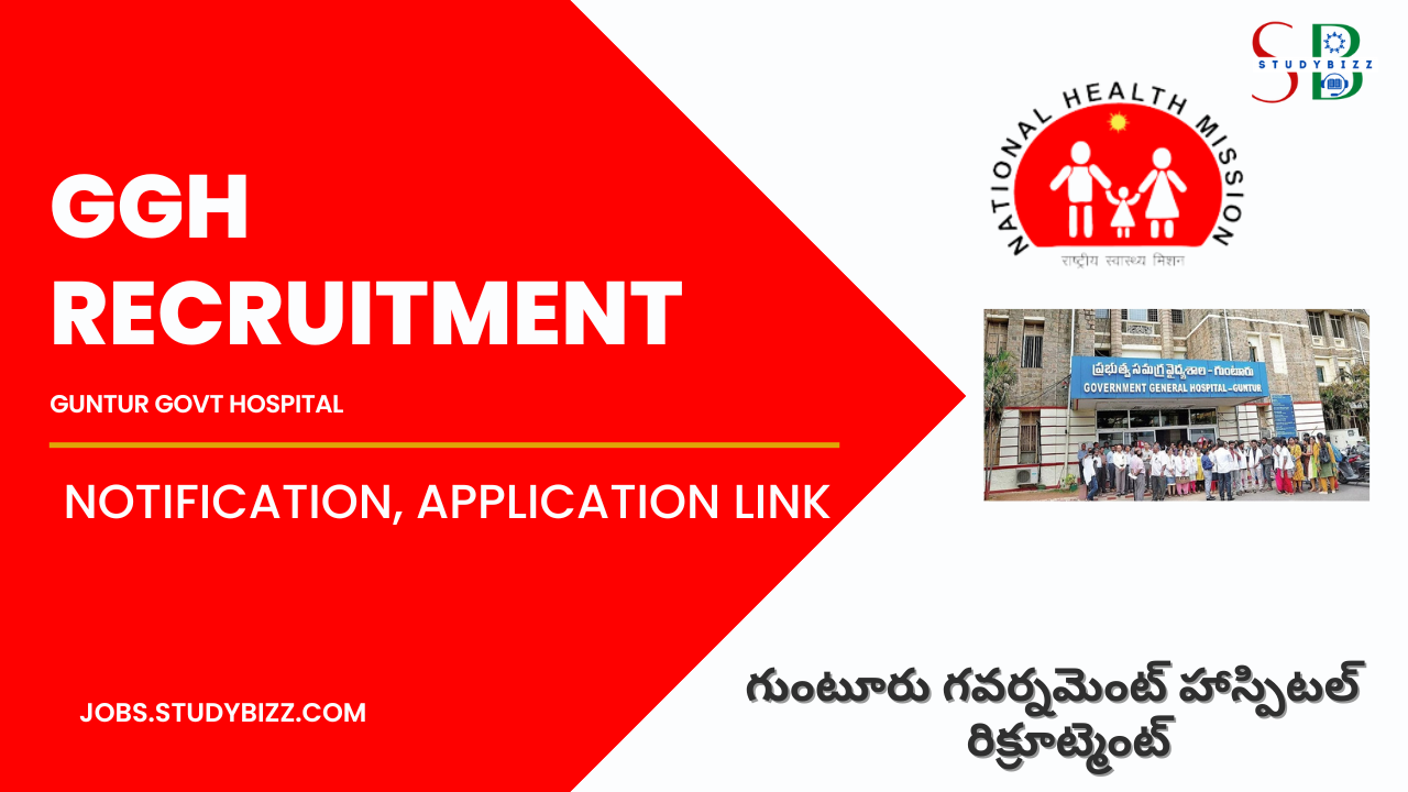 GGH-Guntur Recruitment 2023 for 94 Receptionist, Drivers and other Posts