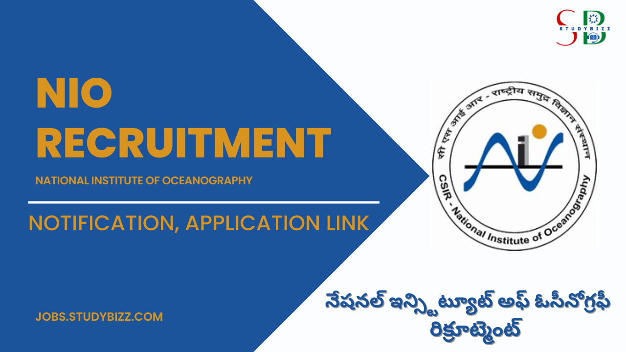 NIO Recruitment 2022 for Project Associate Posts at NIO, Visakhapatnam