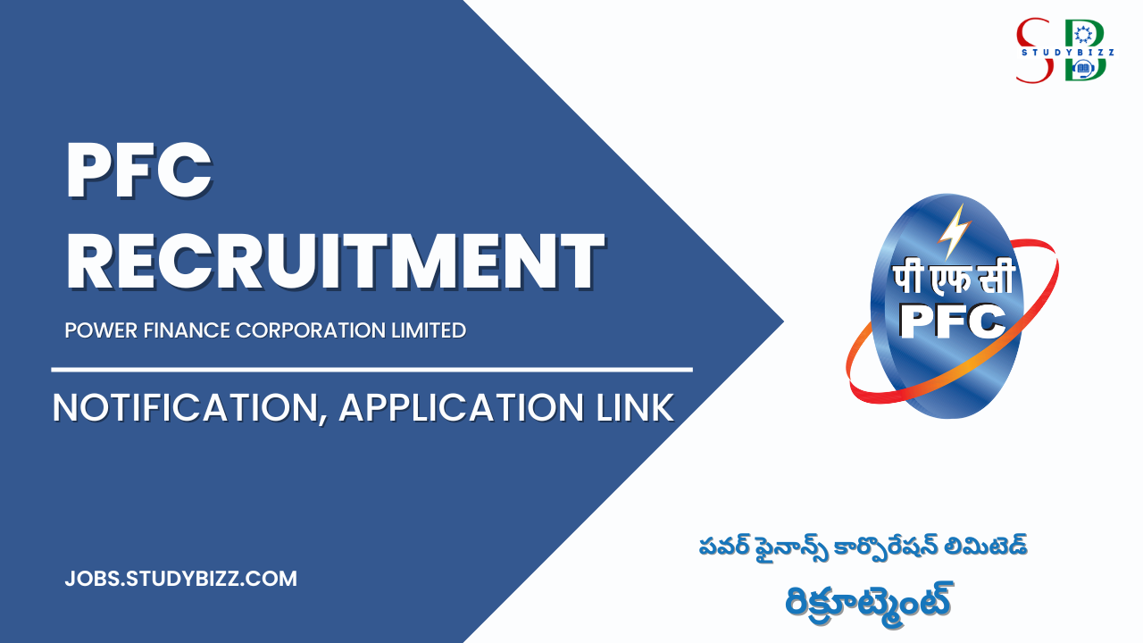 PFC Recruitment 2022 for Assistant Officers, Engineers, Assistant Managers & Other Posts