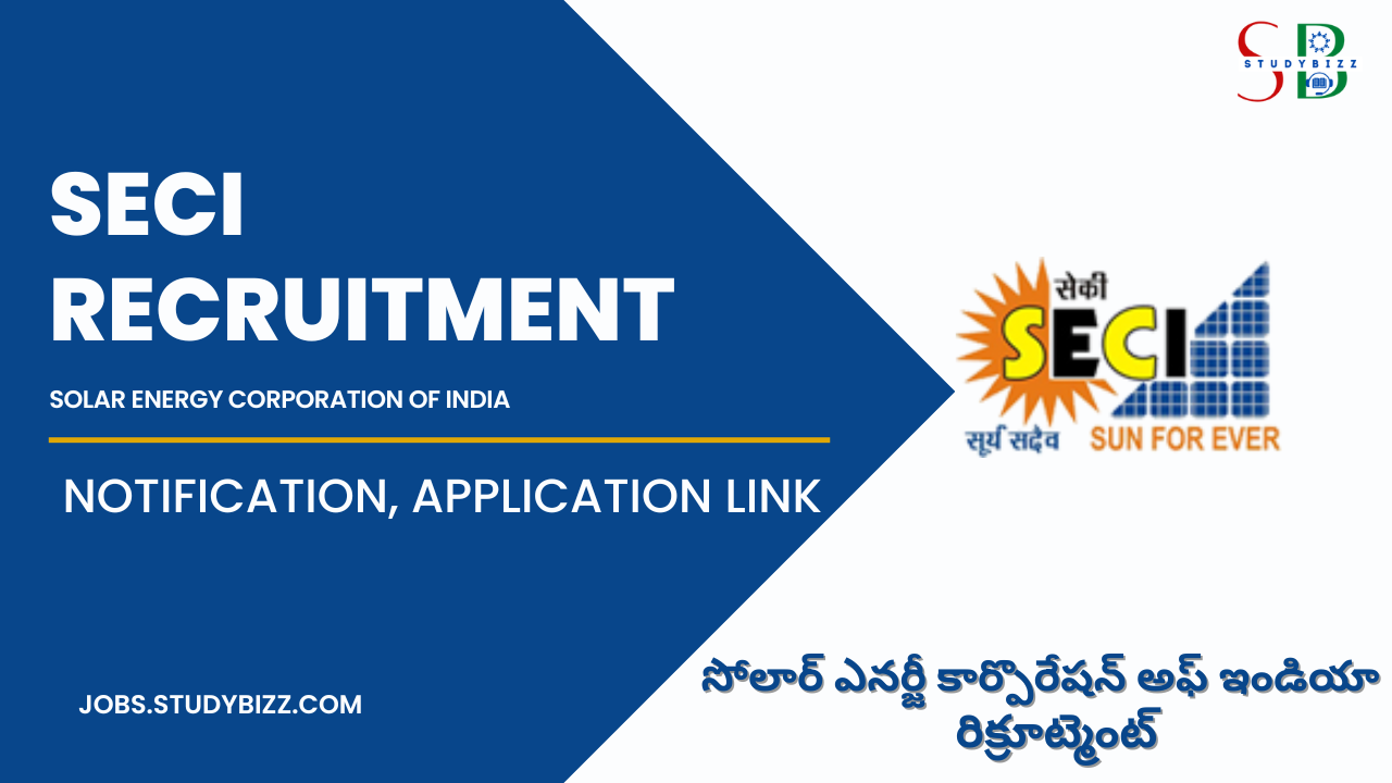 SECI Recruitment 2023 for 40 Additional General Manager, Deputy General Manager and other Posts