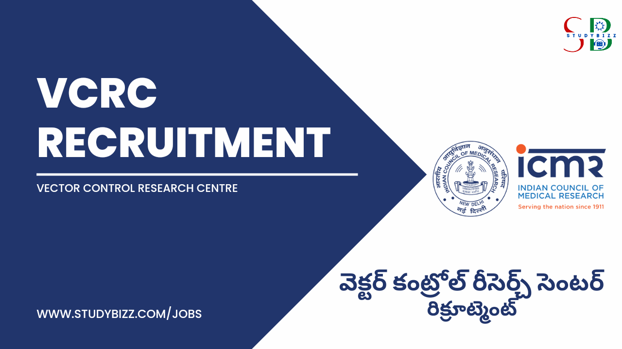 VCRC Recruitment 2022 for 24 Project Technician, Research/ Project Assistant Posts