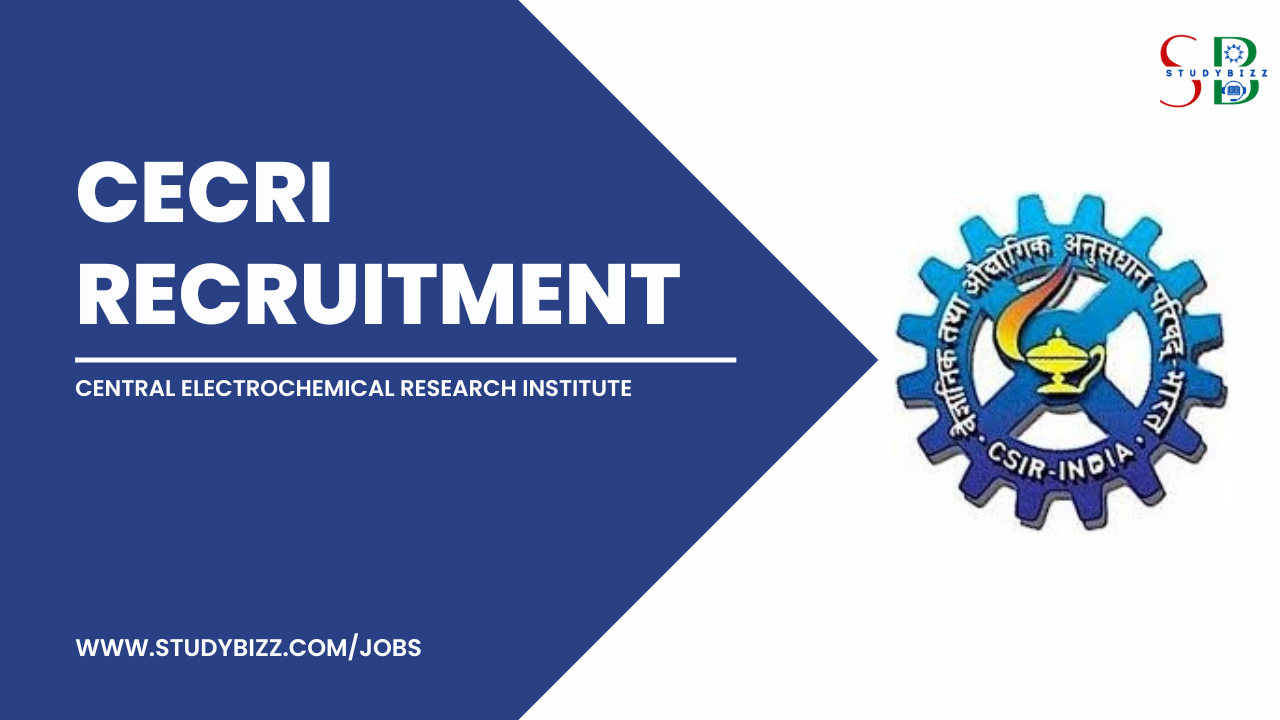 CECRI Recruitment 2023 for 20 Scientist, Technical Assistant and other Posts
