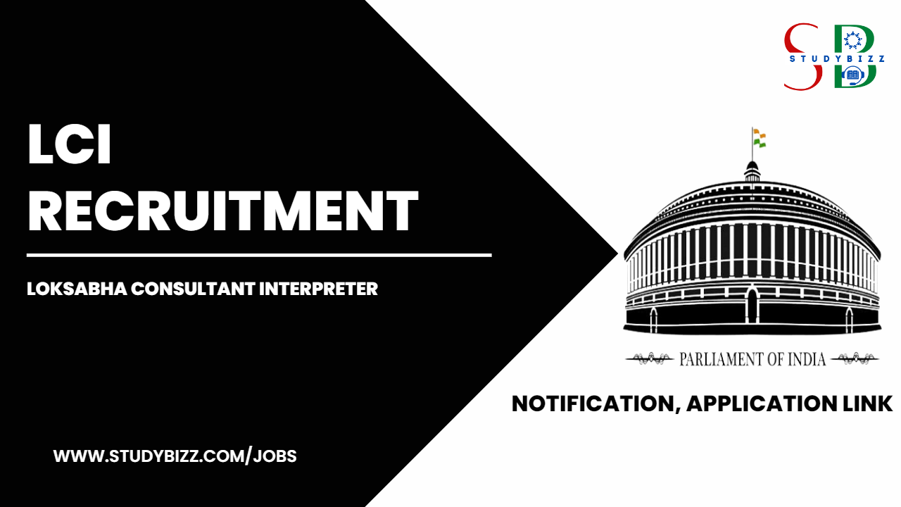 Loksabha Consultant Interpreter Recruitment 2023 for 105 Consultant Interpreter Posts