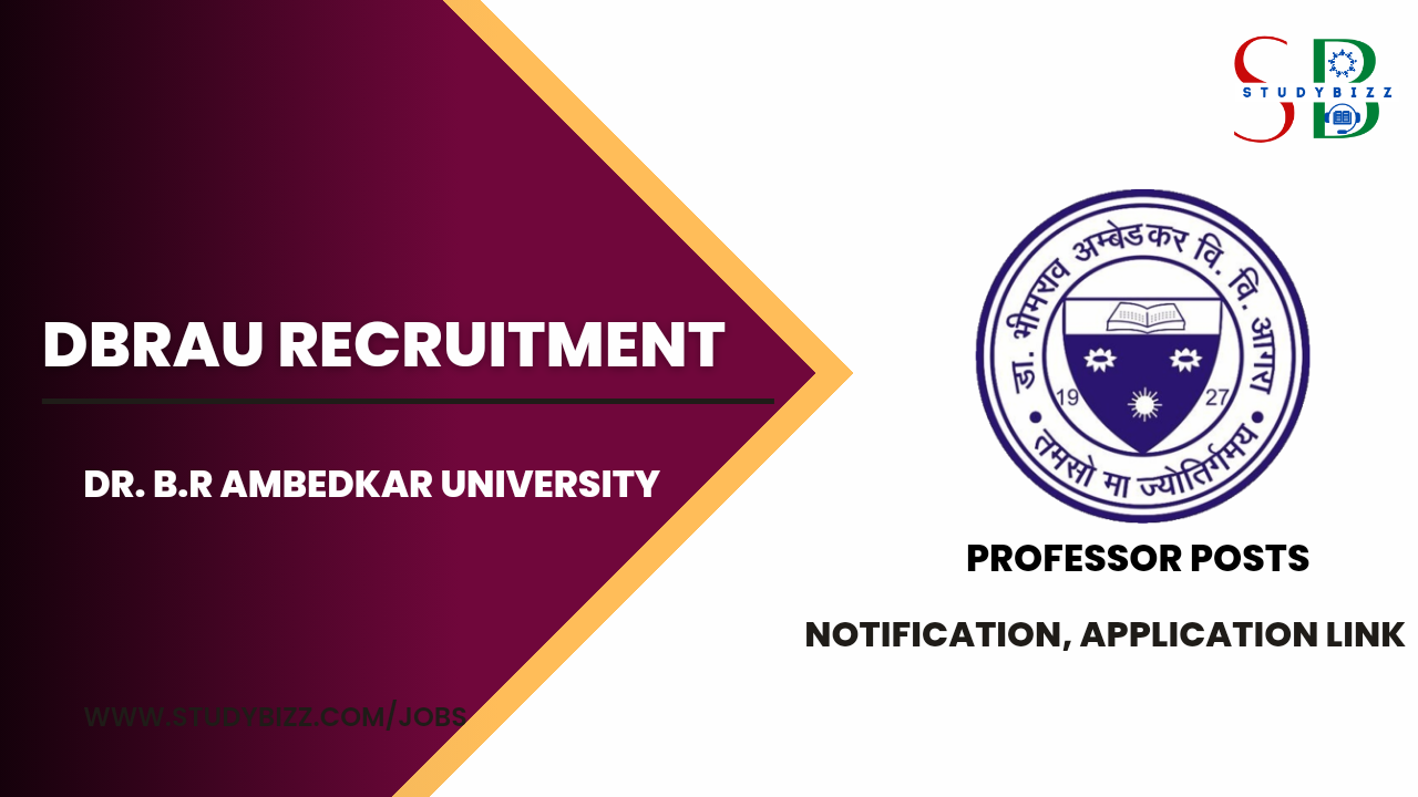 DBRAU Recruitment 2023 for 20 Professor, Associate Professor and other Posts