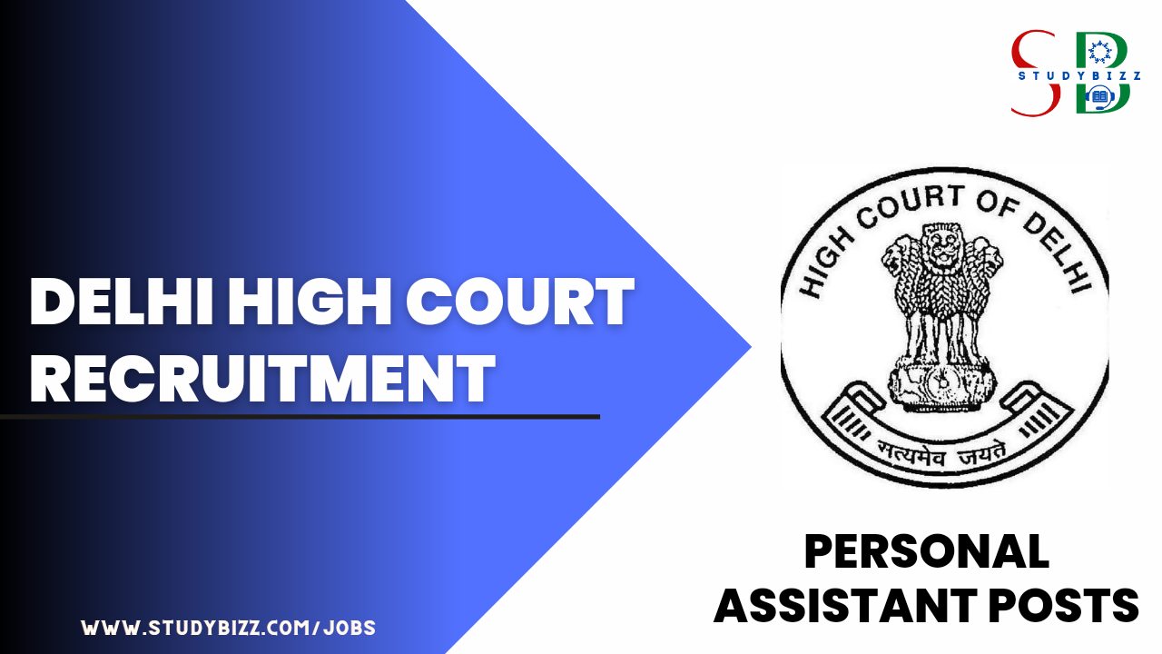Delhi High Court Recruitment 2023 for 127 Personal Assistant Posts