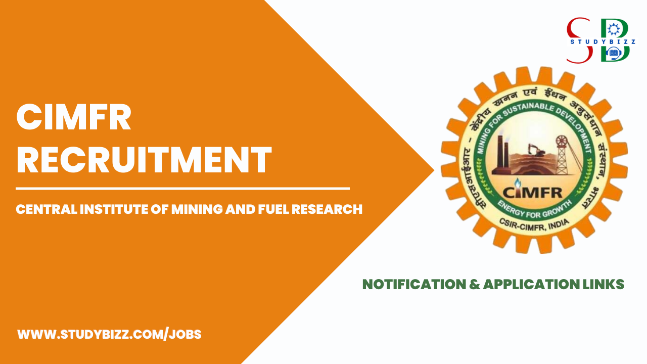 CIMFR Recruitment 2023 for 40 Project Asst, Project Associate I & Other Posts