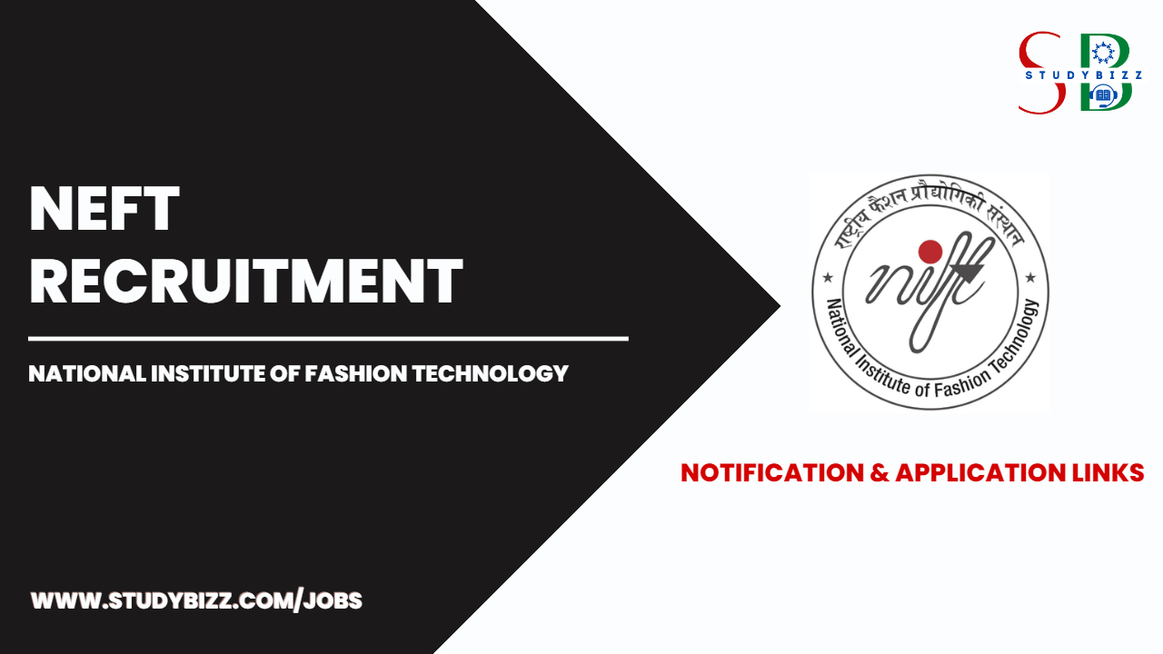 NIFT Recruitment 2024 for 37 Junior Assistant, Lab Assistant and other posts