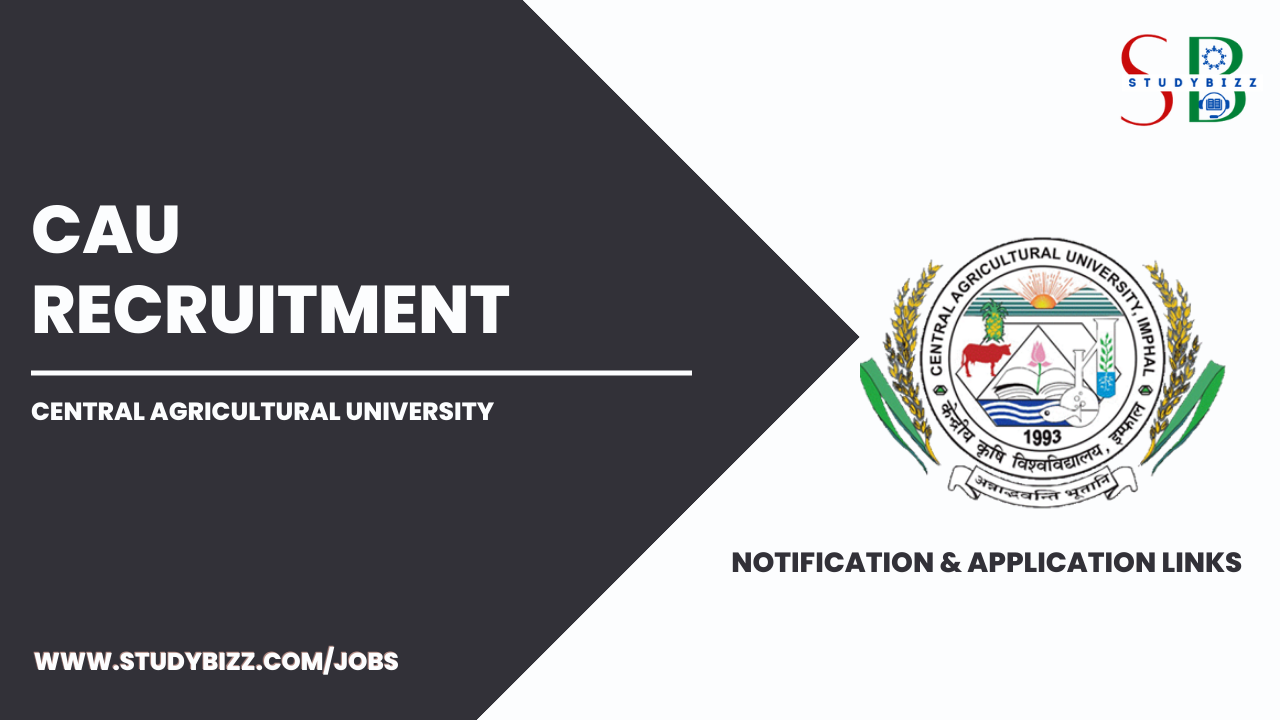 CAU Imphal Recruitment 2023 for 190 Professor, Asst Professor & Other Posts